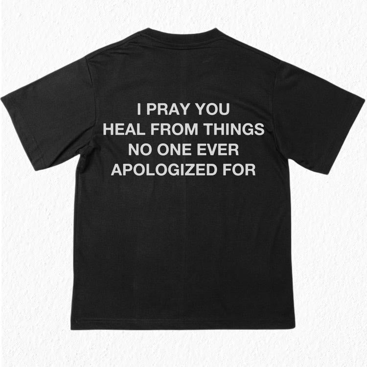 Christianartworkshop Ti prego di guarire dalle cose per cui nessuno si è mai scusato T-shirt - image 1