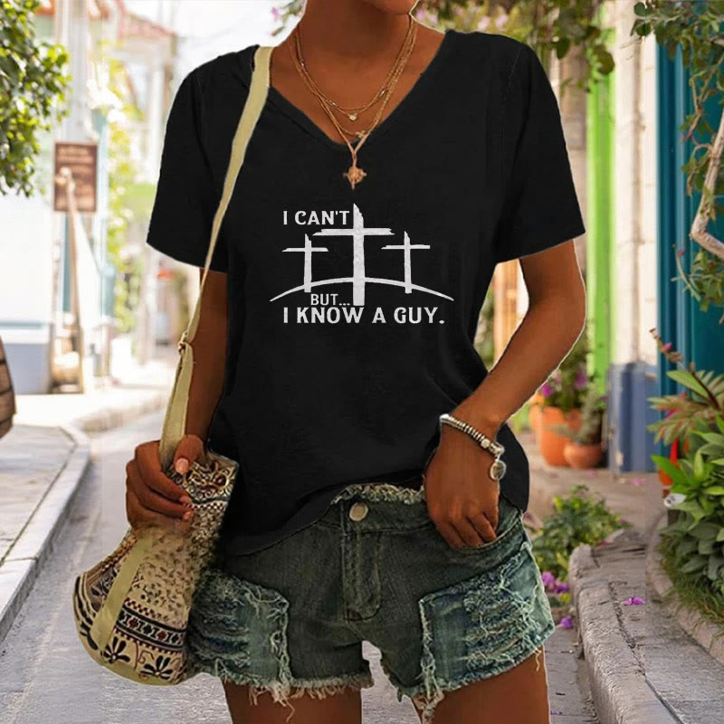 Christianartworkshop I Can't But I Know A Guy - Maglietta con scollo a V - image 1