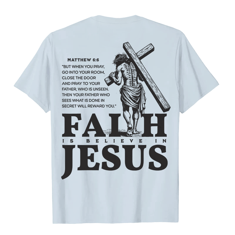 Christianartworkshop La fede è credere in Gesù con Matteo 6:6 T-shirt unisex - image 21