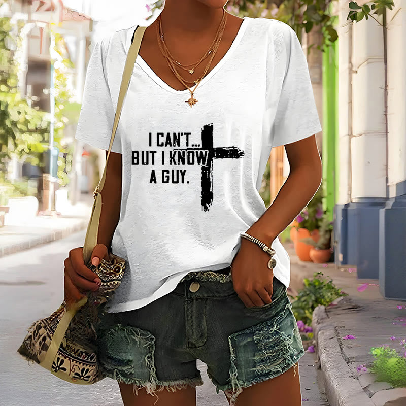 Christianartworkshop Maglietta da donna con scollo a V e stampa "I Can't But I Know A Guy Faith" - image 1