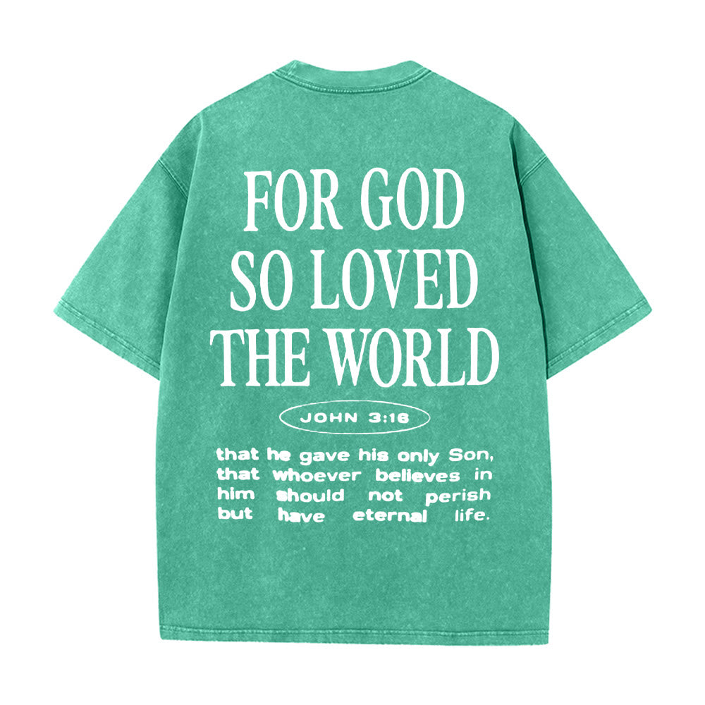 Christianartworkshop "Perché Dio ha tanto amato il mondo" T-shirt unisex lavata - Verde - 5XL - image 18