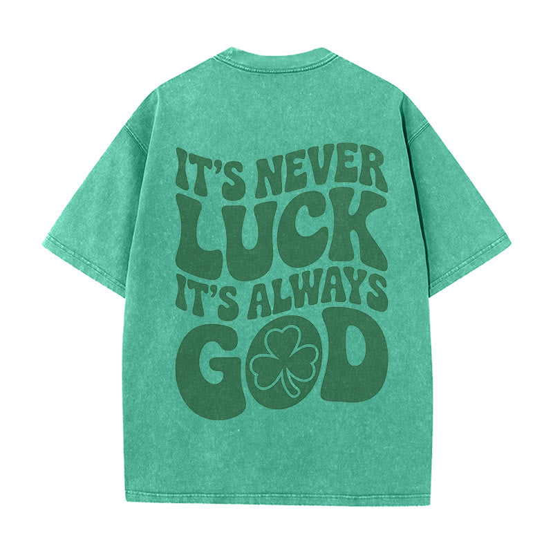 Christianartworkshop Non è mai fortuna, è sempre Dio Gesù, maglietta unisex lavata - Verde - 5XL - image 0