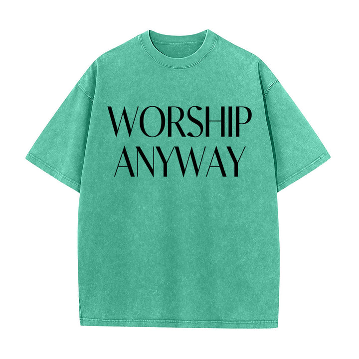 Christianartworkshop T-shirt unisex lavata con scritta "Worship Anyway" in grassetto e con grazie. - image 10