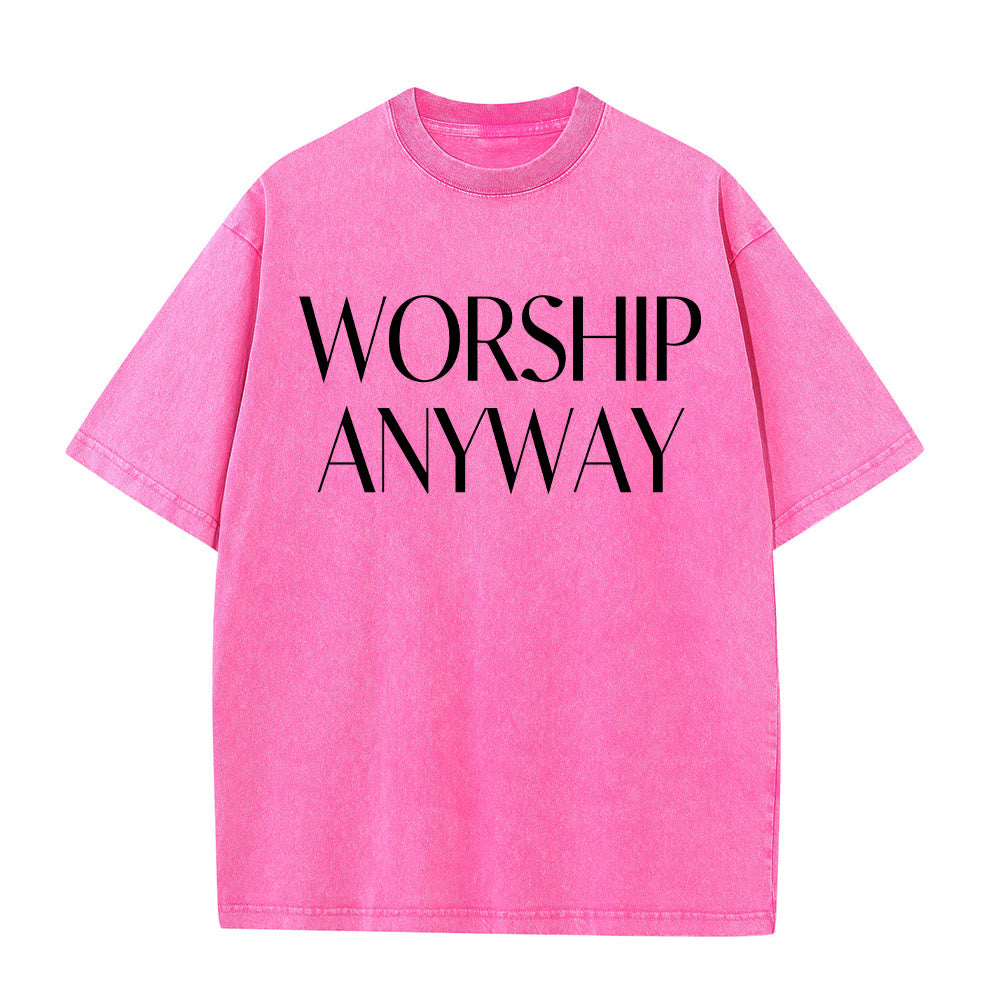 Christianartworkshop T-shirt unisex lavata con scritta "Worship Anyway" in grassetto e con grazie. - Rosa - 5XL - image 0