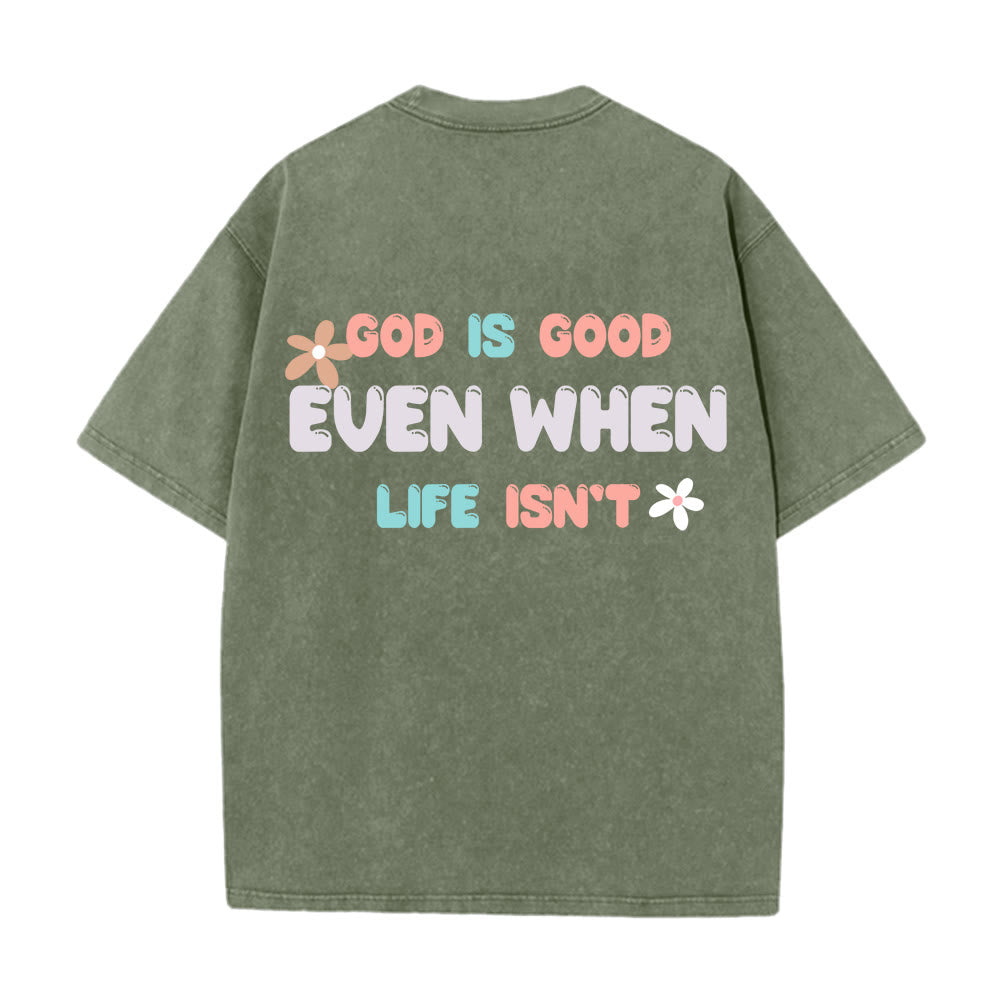 Christianartworkshop Dio è buono anche quando la vita non lo è - T-shirt unisex lavata - image 13