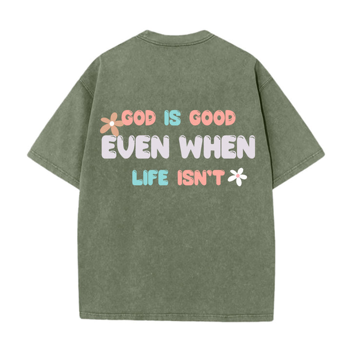 Christianartworkshop Dio è buono anche quando la vita non lo è - T-shirt unisex lavata - image 13