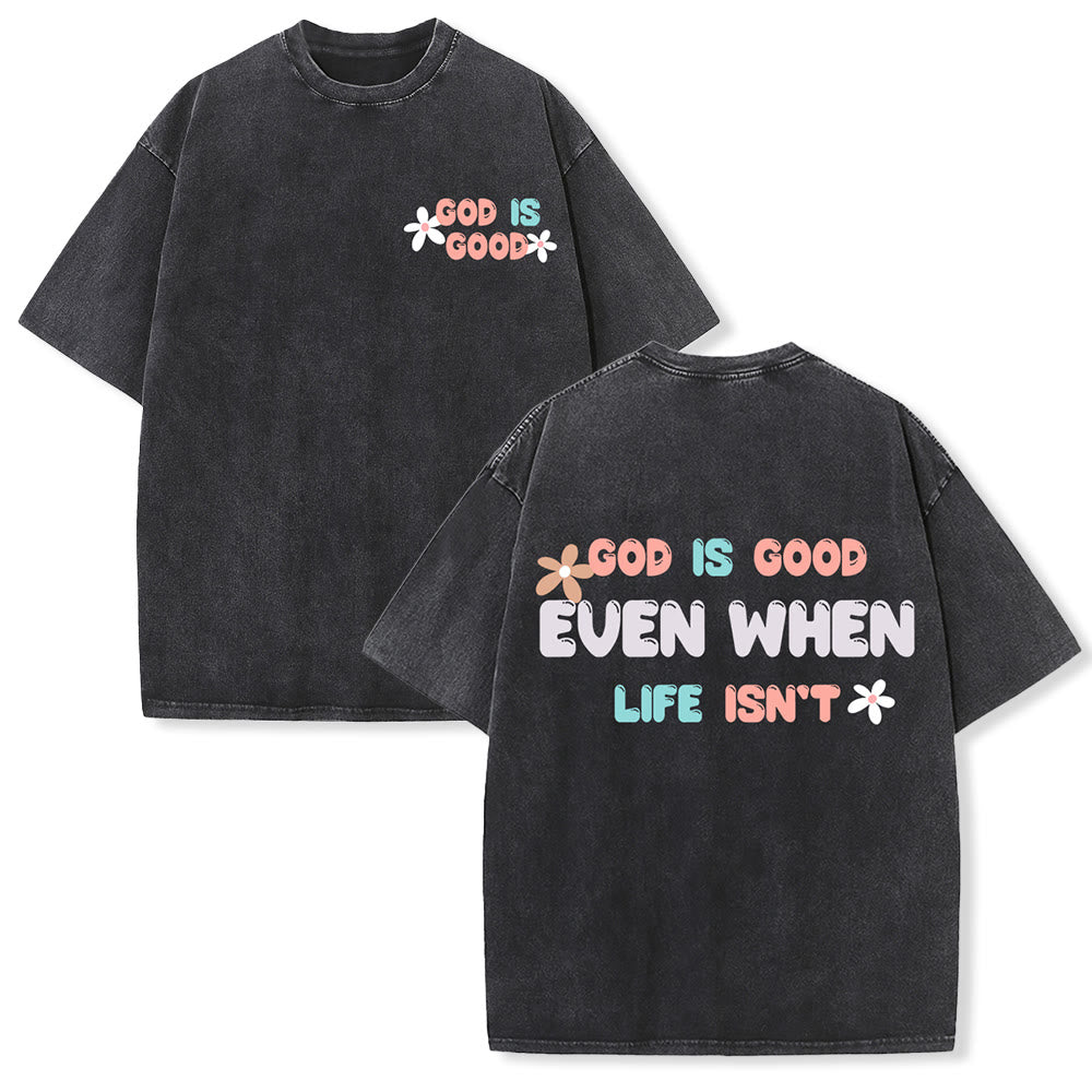 Christianartworkshop Dio è buono anche quando la vita non lo è - T-shirt unisex lavata - Nero - 5XL - image 3