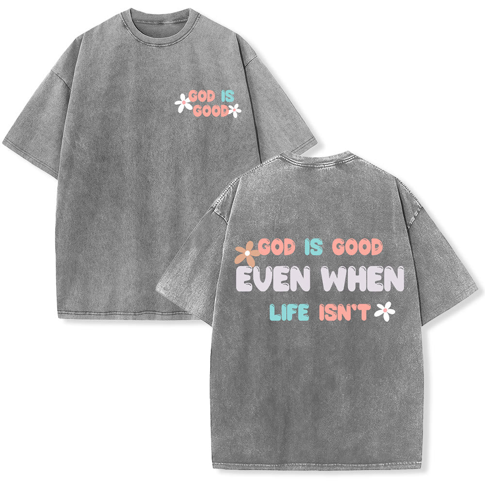 Christianartworkshop Dio è buono anche quando la vita non lo è - T-shirt unisex lavata - Grigio - 5XL - image 6