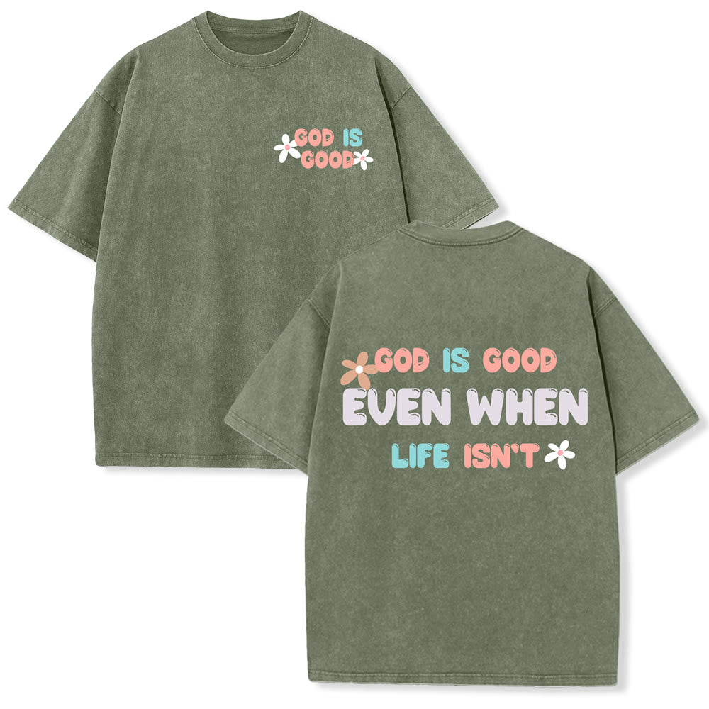 Christianartworkshop Dio è buono anche quando la vita non lo è - T-shirt unisex lavata - Verde militare - 5XL - image 12