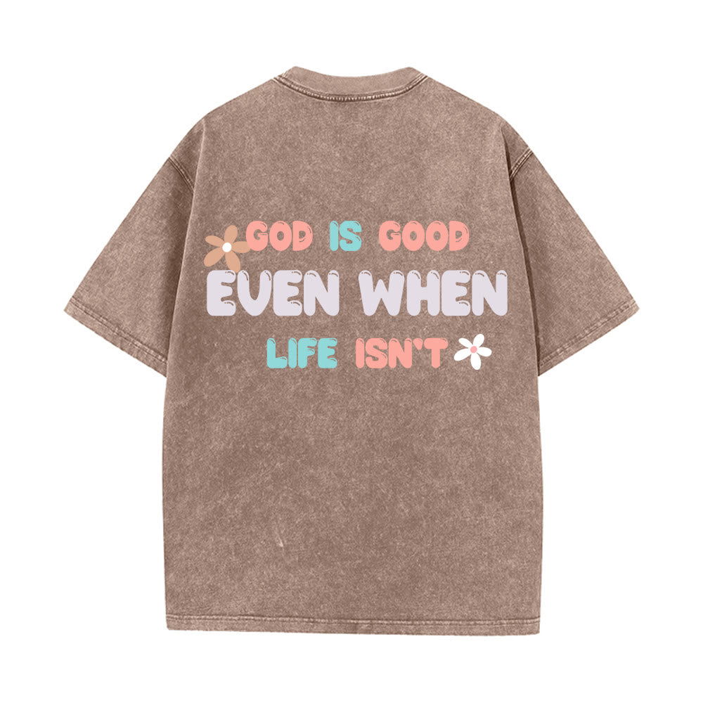 Christianartworkshop Dio è buono anche quando la vita non lo è - T-shirt unisex lavata - image 16