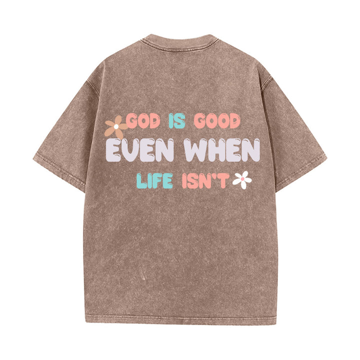 Christianartworkshop Dio è buono anche quando la vita non lo è - T-shirt unisex lavata - image 16