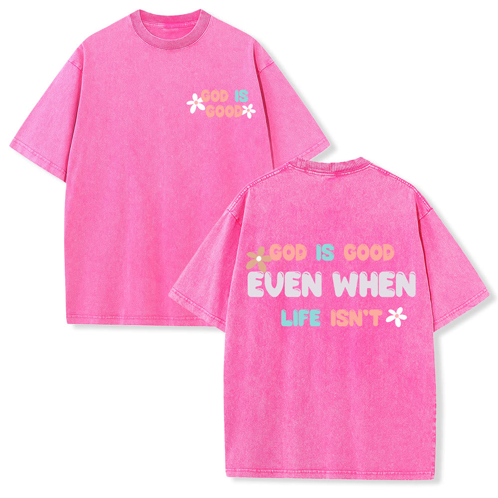 Christianartworkshop Dio è buono anche quando la vita non lo è - T-shirt unisex lavata - Rosa - 5XL - image 24