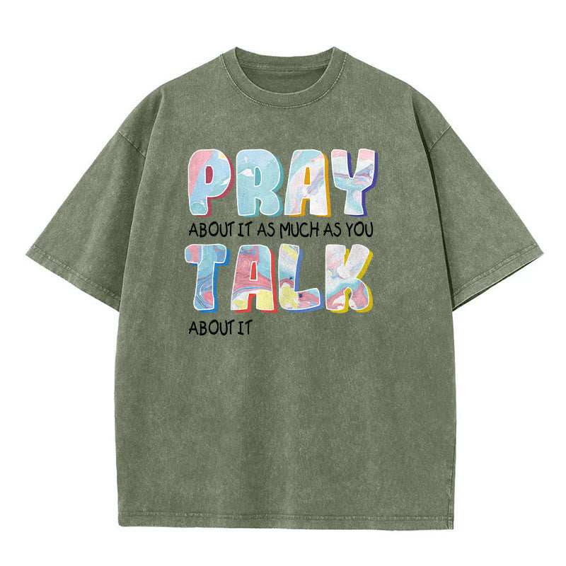 Christianartworkshop Maglietta unisex lavata con la scritta "Prega tanto quanto parli" - Verde militare - 5XL - image 4