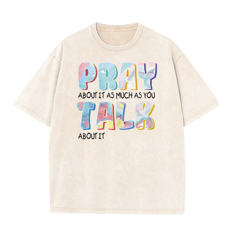 Christianartworkshop Maglietta unisex lavata con la scritta "Prega tanto quanto parli" - Beige - 5XL - image 6