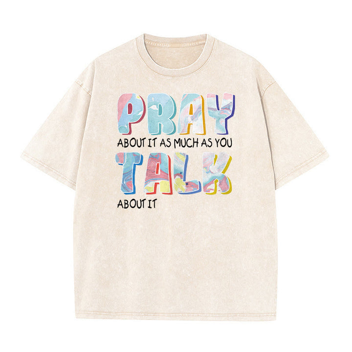 Christianartworkshop Maglietta unisex lavata con la scritta "Prega tanto quanto parli" - Beige - 5XL - image 6