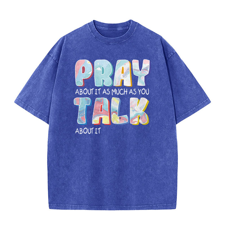Christianartworkshop Maglietta unisex lavata con la scritta "Prega tanto quanto parli" - Blu - 5XL - image 0