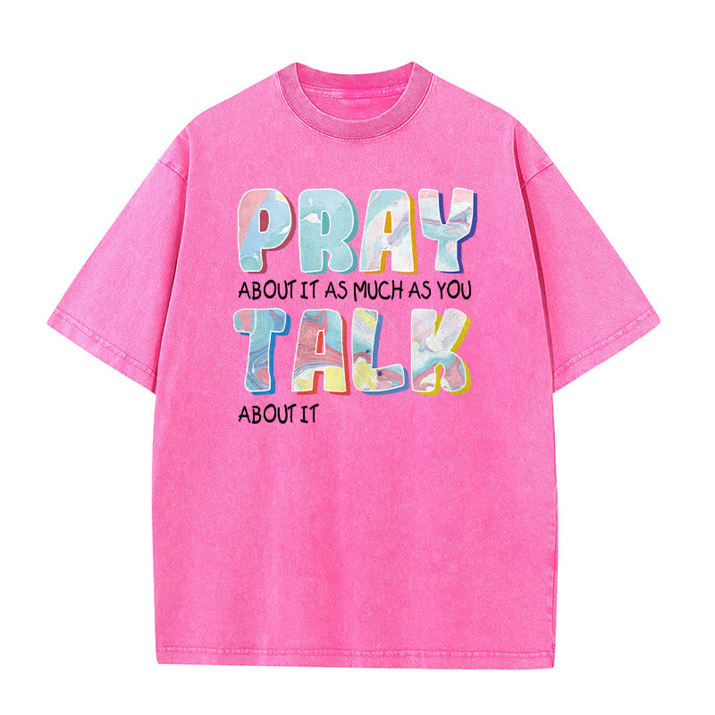 Christianartworkshop Maglietta unisex lavata con la scritta "Prega tanto quanto parli" - Rosa - 5XL - image 8
