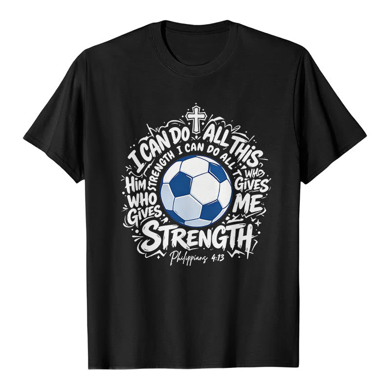 Christianartworkshop Maglietta premium "Attraverso Colui che mi dà forza - Calcio e fede" - Nero - 2XL - image 0