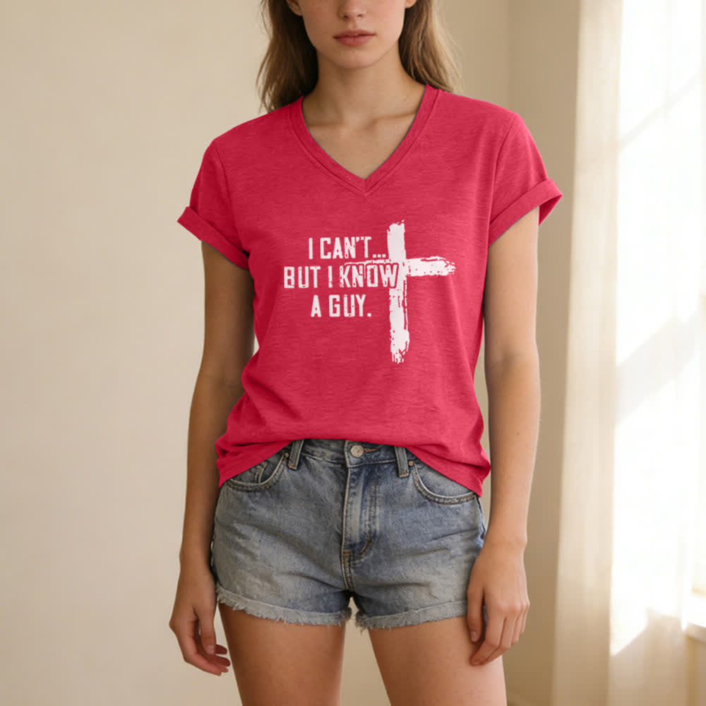 T-shirt da donna con scollo a V "I Can't But I Know A Guy Faith Print" Christianartworkshop - image 21