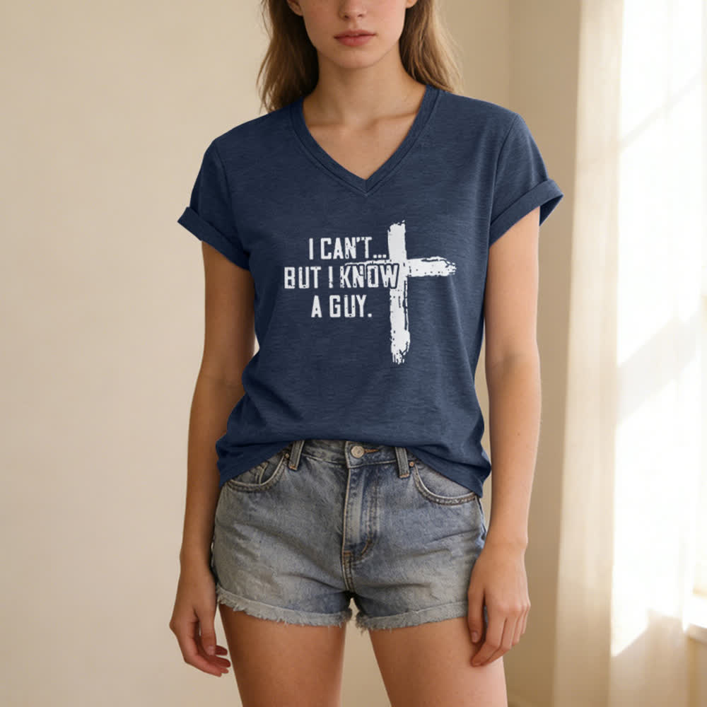 T-shirt da donna con scollo a V "I Can't But I Know A Guy Faith Print" Christianartworkshop - image 17