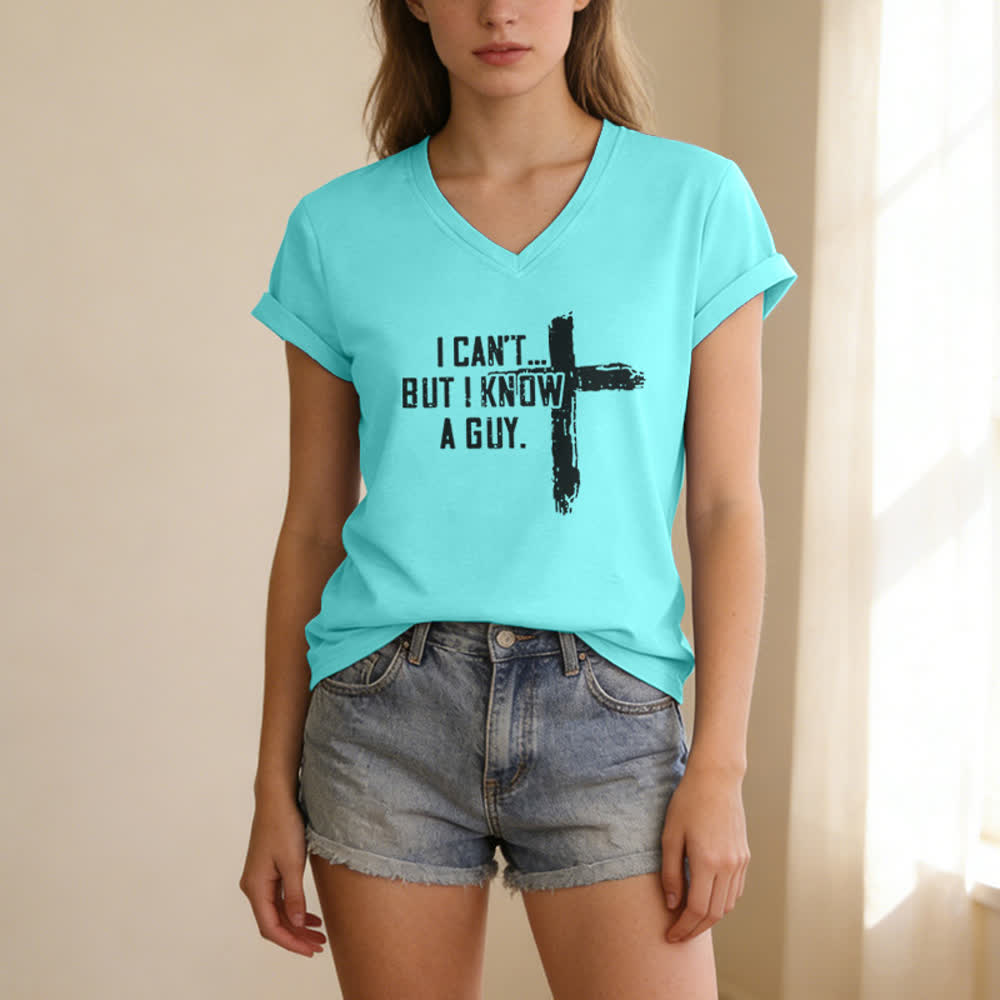 T-shirt da donna con scollo a V "I Can't But I Know A Guy Faith Print" Christianartworkshop - image 15