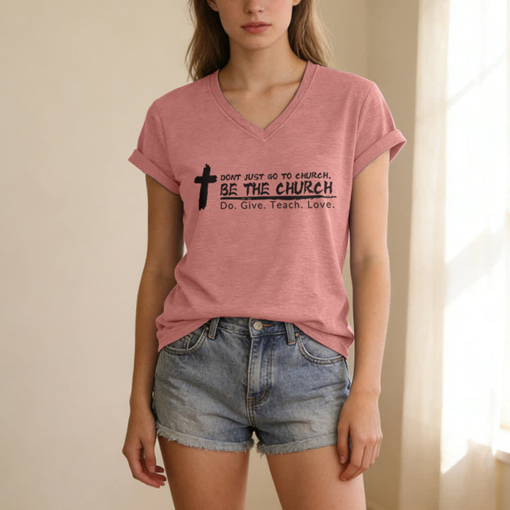 T-shirt casual con scollo a V da donna "Don't Just Go To Church Be The Church" Christianartworkshop - image 1