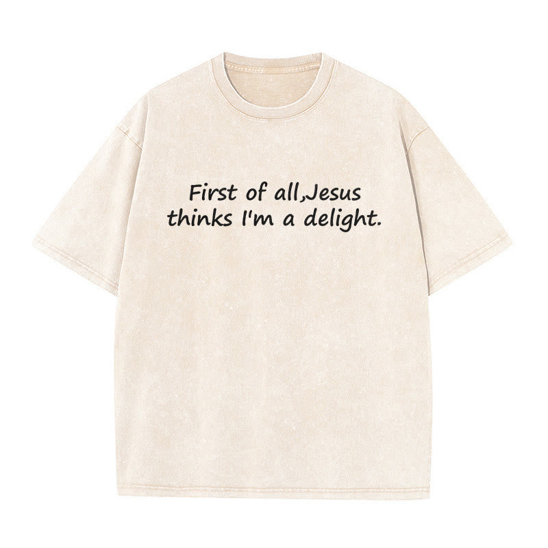 Christianartworkshop Maglietta unisex con citazione religiosa "Prima di tutto, Gesù pensa che io sia una delizia" - Beige - 5XL - image 4