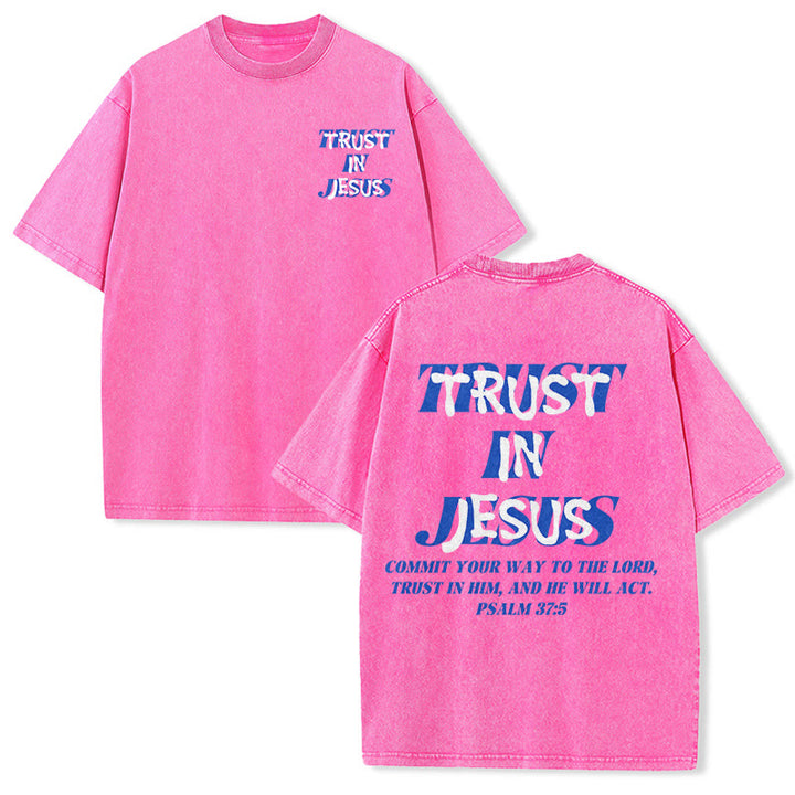 Christianartworkshop Confida in Gesù Salmo 37 5 Stampa fronte e retro T-shirt unisex lavata - Rosa - 5XL - image 15