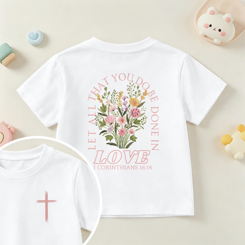 Christianartworkshop Maglietta classica a maniche corte per bambini con la scritta "Che tutto ciò che fate sia fatto con amore" e cornice floreale, con la scritta "Fai fede". - Bianco - US/UK/AU 14, EU170 - image 0