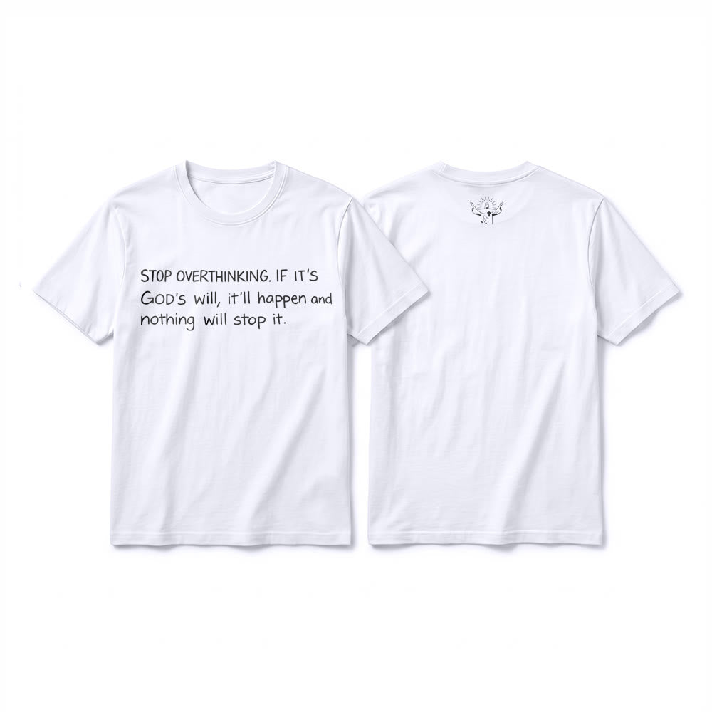 Christianartworkshop Maglietta a maniche corte premium con citazione "Smetti di pensare troppo alla volontà di Dio". - Bianco - 2XL - image 1