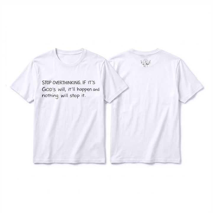Christianartworkshop Maglietta a maniche corte premium con citazione "Smetti di pensare troppo alla volontà di Dio". - Bianco - 2XL - image 1