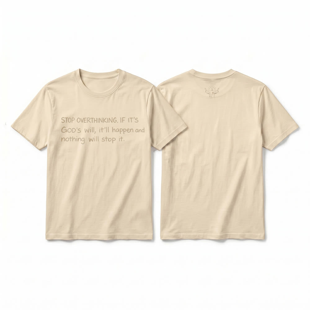 Christianartworkshop Maglietta a maniche corte premium con citazione "Smetti di pensare troppo alla volontà di Dio". - Beige - 2XL - image 16