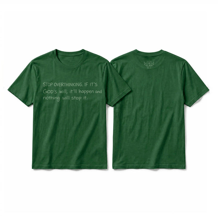 Christianartworkshop Maglietta a maniche corte premium con citazione "Smetti di pensare troppo alla volontà di Dio". - Verde scuro - 2XL - image 22