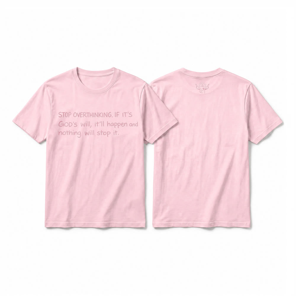Christianartworkshop Maglietta a maniche corte premium con citazione "Smetti di pensare troppo alla volontà di Dio". - Rosa - 2XL - image 25