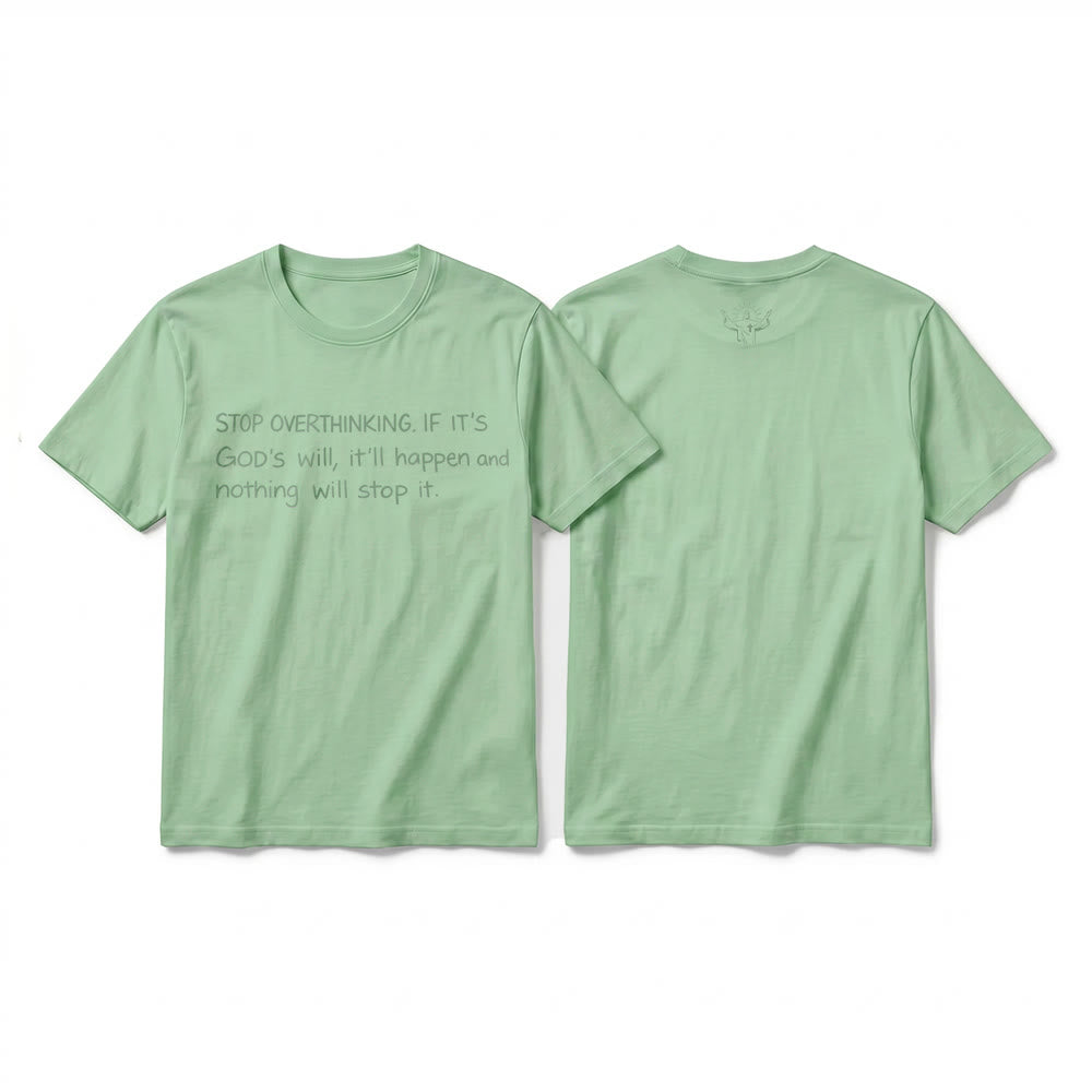 Christianartworkshop Maglietta a maniche corte premium con citazione "Smetti di pensare troppo alla volontà di Dio". - Verde chiaro - 2XL - image 19