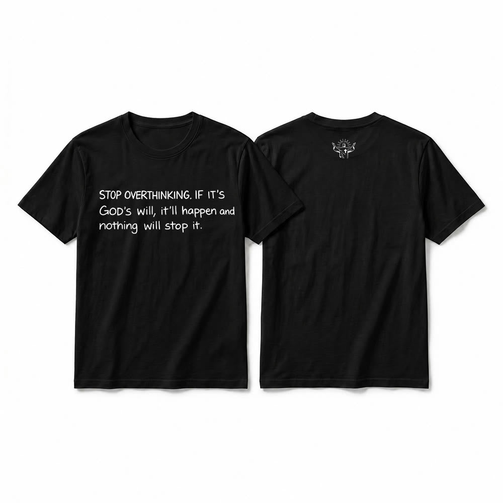 Christianartworkshop Maglietta a maniche corte premium con citazione "Smetti di pensare troppo alla volontà di Dio". - Nero - 2XL - image 10