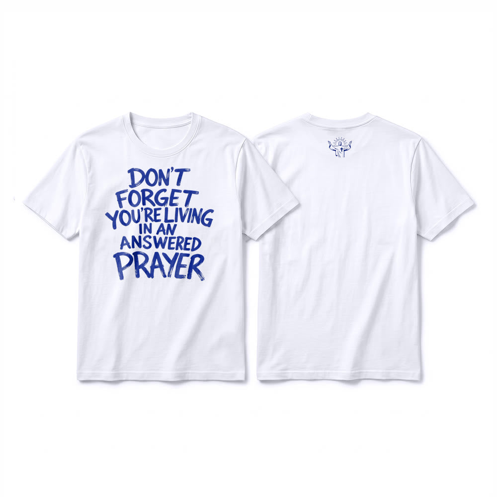 Christianartworkshop Maglietta a maniche corte di alta qualità con la scritta "Non dimenticare che stai vivendo una preghiera esaudita". - Bianco - 2XL - image 1