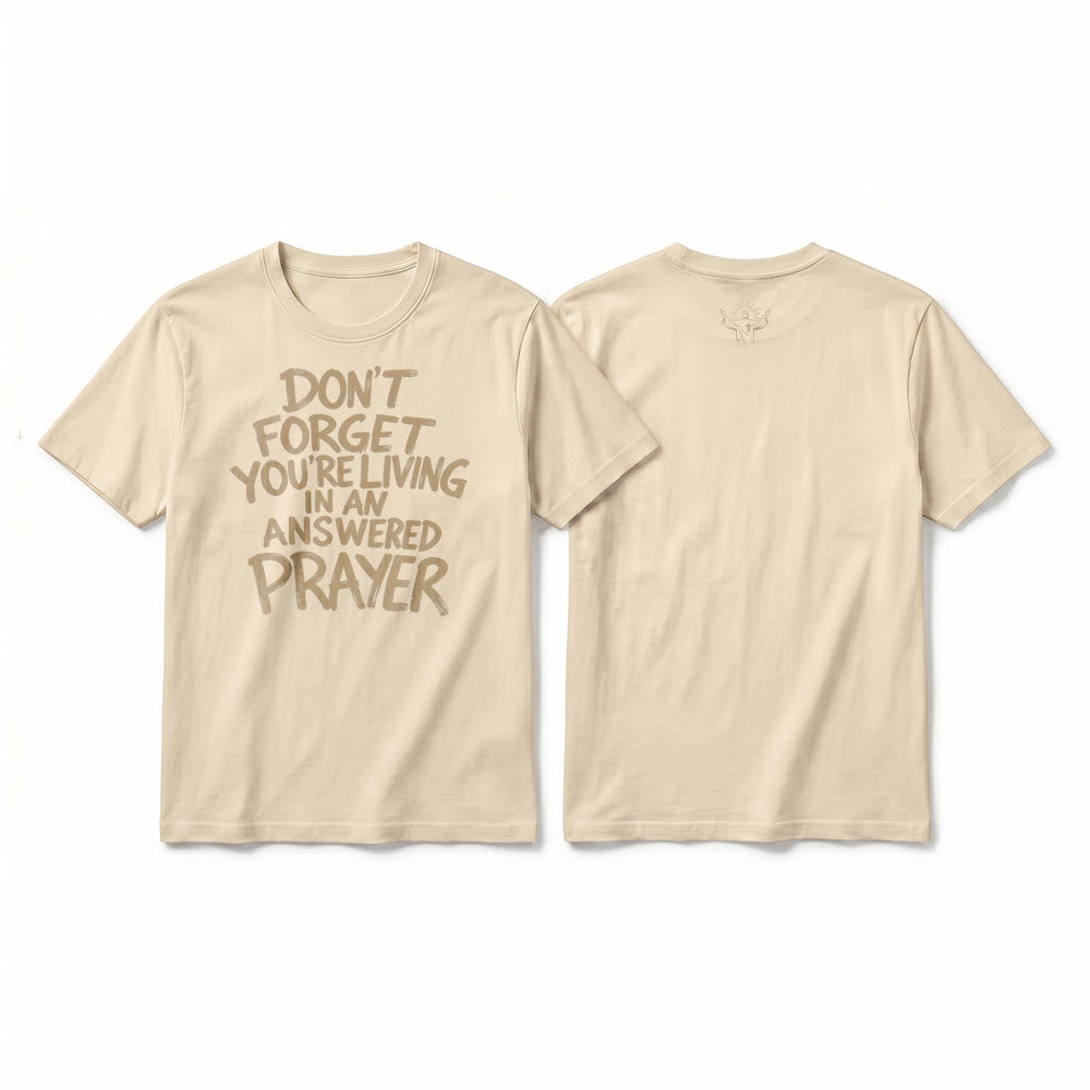 Christianartworkshop Maglietta a maniche corte di alta qualità con la scritta "Non dimenticare che stai vivendo una preghiera esaudita". - Beige - 2XL - image 13
