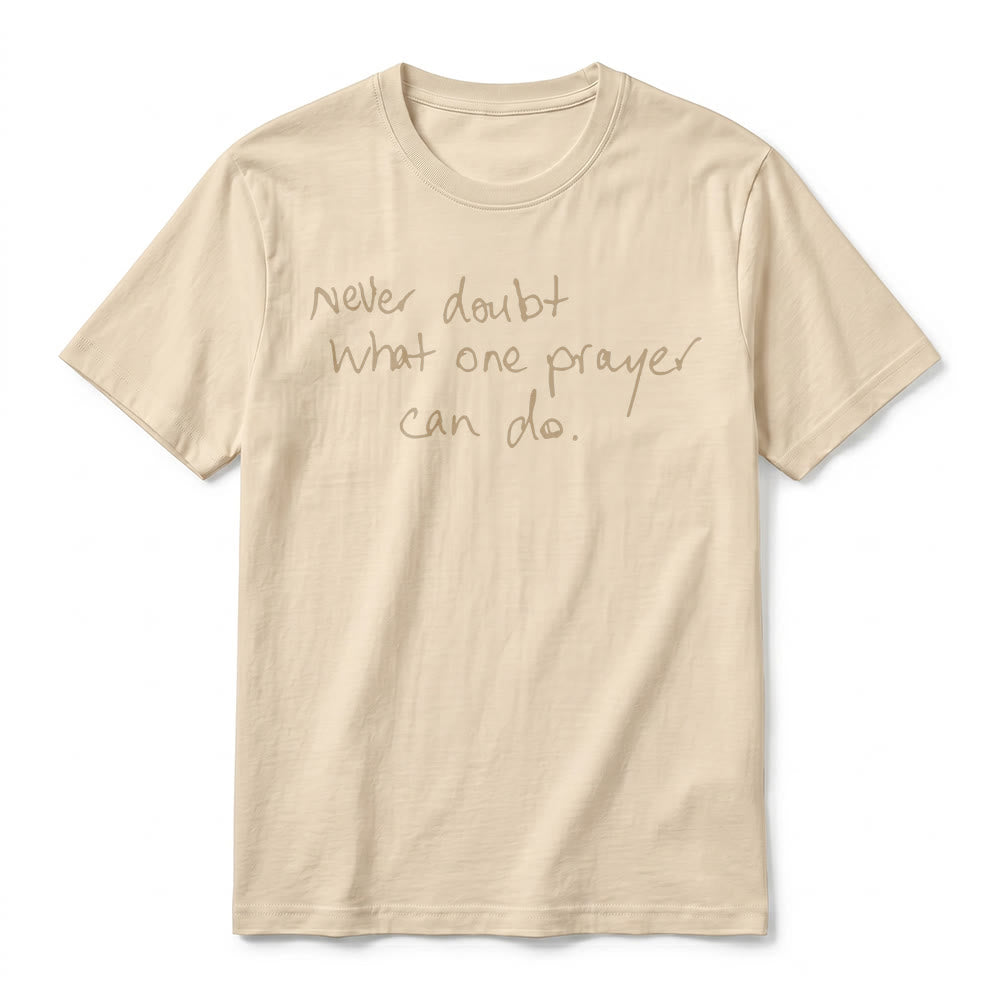 Christianartworkshop T-shirt a maniche corte premium con la scritta "Non dubitare mai di ciò che una preghiera può fare". - image 17