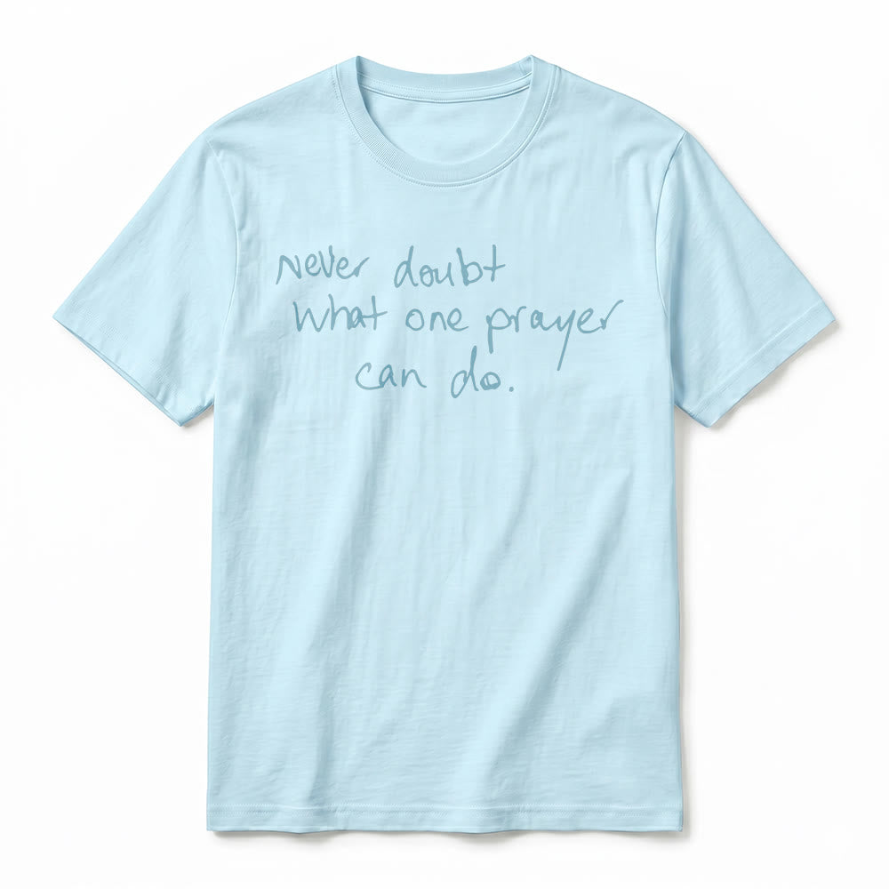 Christianartworkshop T-shirt a maniche corte premium con la scritta "Non dubitare mai di ciò che una preghiera può fare". - image 20