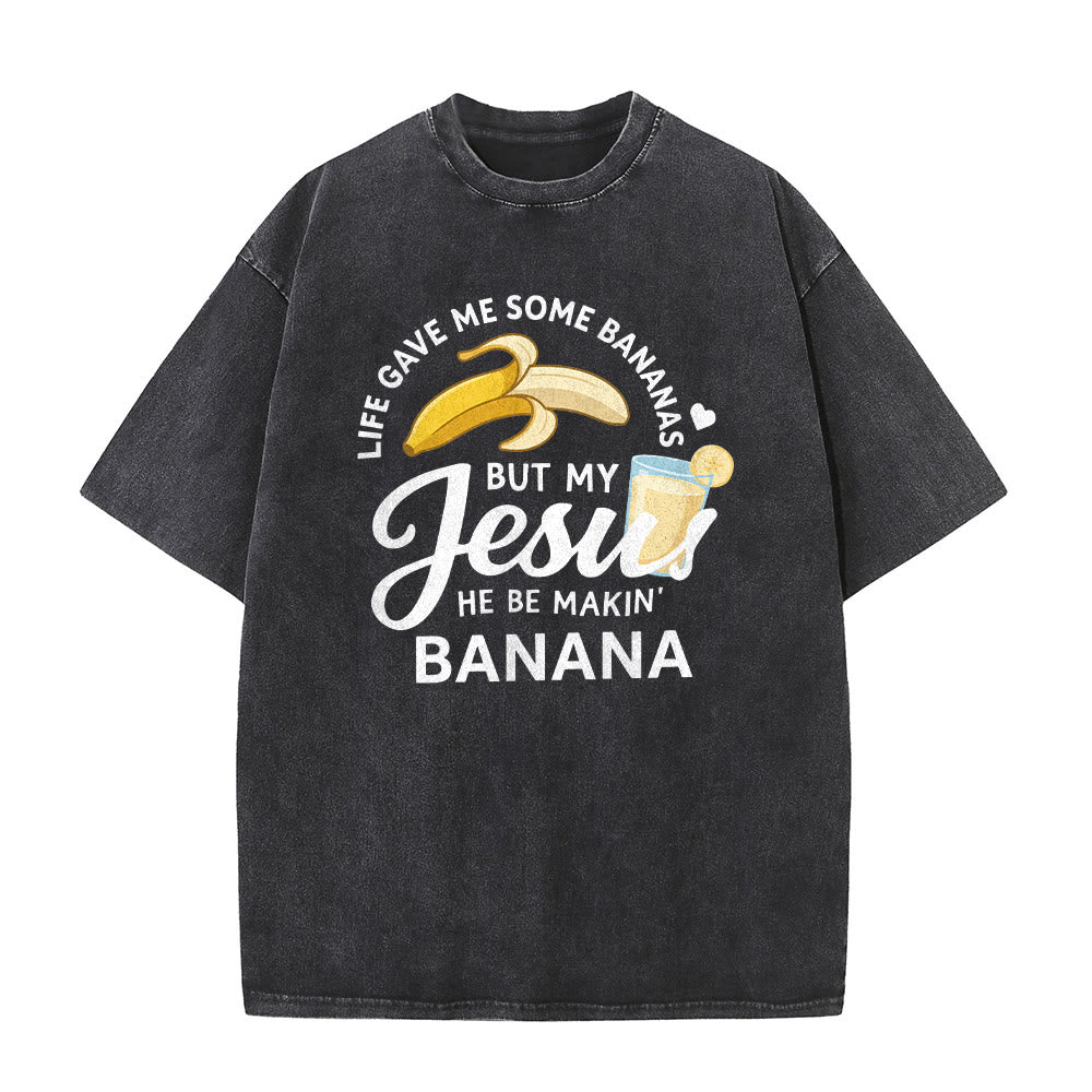 Christianartworkshop La vita mi ha dato delle banane, ma il mio Gesù prepara una bevanda alla banana. Maglietta unisex lavata con grafica "Life Give Me Bananas But My Jesus Makes Banana Drink". - image 5