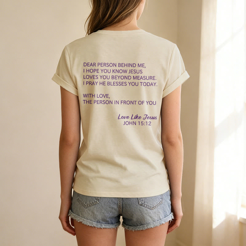 Christianartworkshop Cara persona dietro di me, testo completo sul retro, versetto Giovanni 15:12, slogan d'amore sul davanti, maglietta casual con scollo a V. - image 23