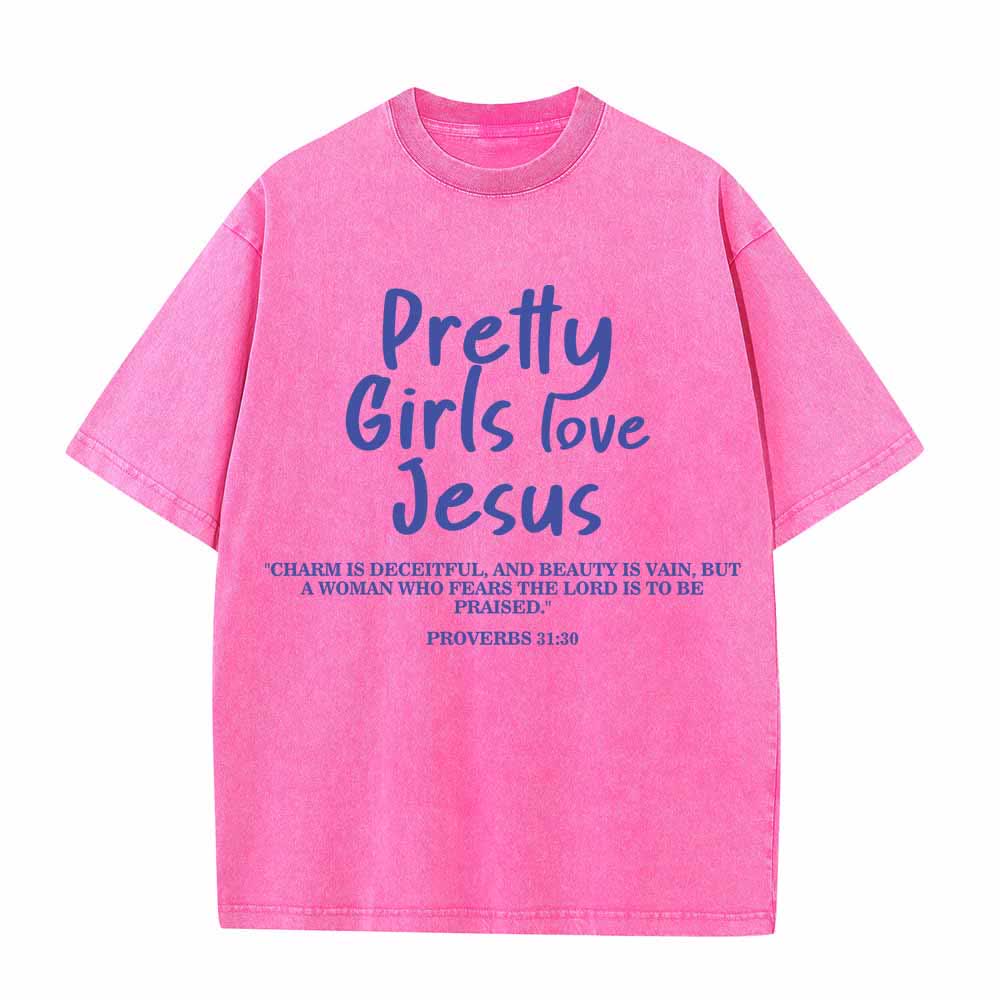 Christianartworkshop Maglietta lavata con stampa frontale a doppio carattere delle Scritture "Pretty Girls Love Jesus" (Proverbi 31:30) - Rosa - 5XL - image 8