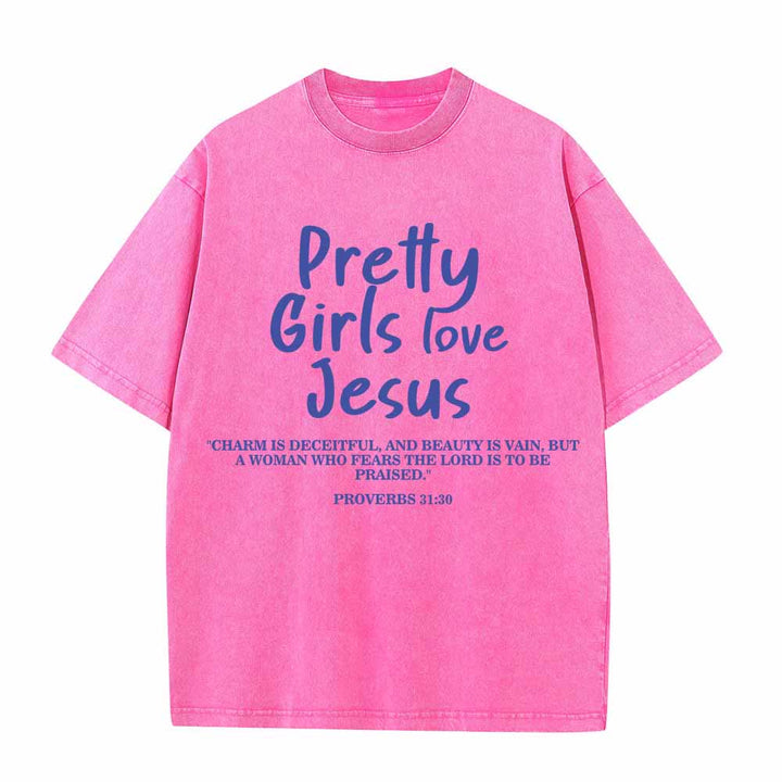 Christianartworkshop Maglietta lavata con stampa frontale a doppio carattere delle Scritture "Pretty Girls Love Jesus" (Proverbi 31:30) - Rosa - 5XL - image 8