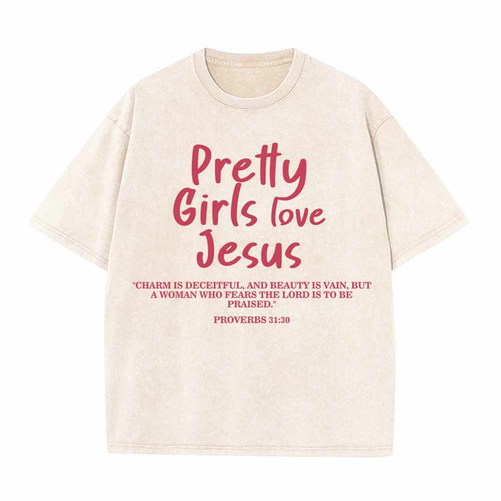 Christianartworkshop Maglietta lavata con stampa frontale a doppio carattere delle Scritture "Pretty Girls Love Jesus" (Proverbi 31:30) - Beige - 5XL - image 6