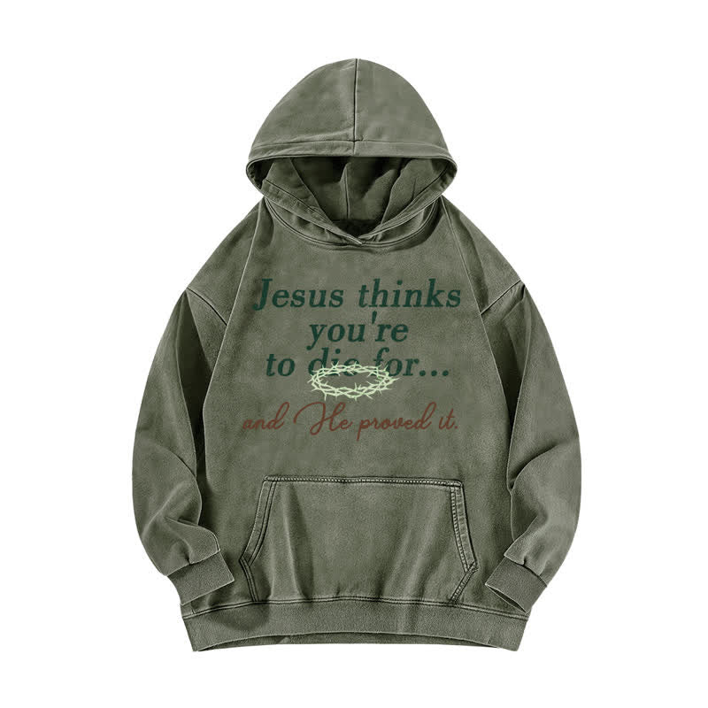 Christianartworkshop Felpa con cappuccio lavata "Gesù pensa che tu sia da morire" - Verde militare - 5XL - image 4